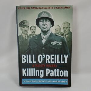 Killing Patton: The Strange Death of World War II's Most Audacious General